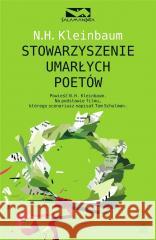 Stowarzyszenie Umarłych Poetów Nancy H. Kleinbaum 9788381885140 Rebis - książka