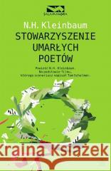Stowarzyszenie Umarłych Poetów Nancy H. Kleinbaum 9788383383767 Rebis - książka