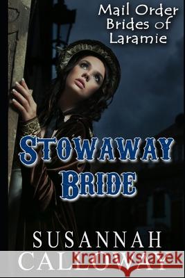 Stowaway Bride Susannah Calloway 9781688770522 Independently Published - książka
