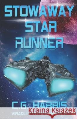 Stowaway Star Runner C. G. Harris 9781737390541 Hot Chocolate Press - książka