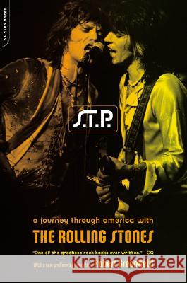 S.t.p.: A Journey Through America With The Rolling Stones Robert Greenfield 9780306811999 Hachette Books - książka