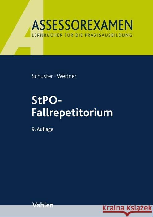 StPO-Fallrepetitorium Schuster, Thomas, Weitner, Friedrich 9783800667369 Vahlen - książka