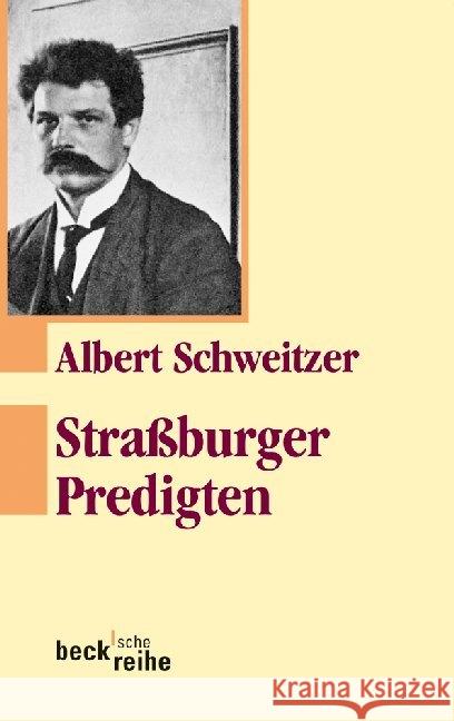 Straßburger Predigten Schweitzer, Albert 9783406652165 Beck - książka
