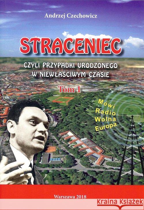 Straceniec Tom 1 Czechowicz A. 9788394165208 Czechowicz Andrzej - książka