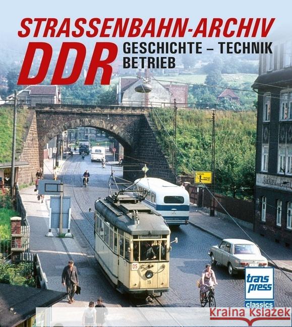 Straßenbahn-Archiv DDR Bauer, Gerhard 9783613716643 Motorbuch Verlag - książka