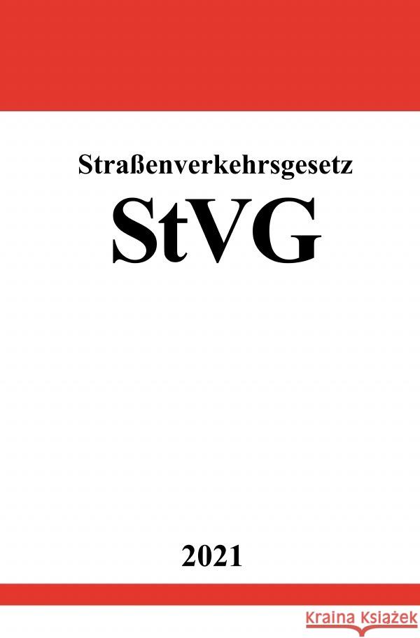 Straßenverkehrsgesetz (StVG) Studier, Ronny 9783754915738 epubli - książka
