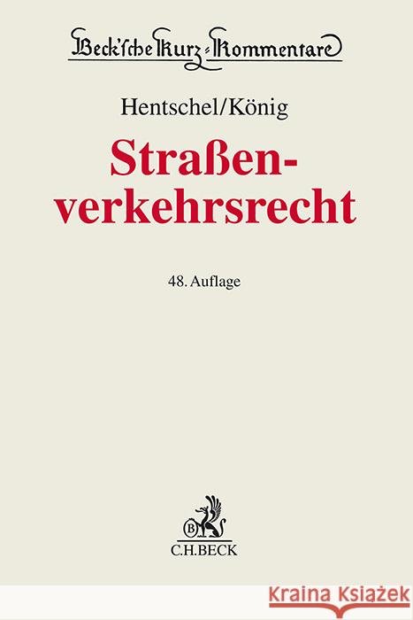 Straßenverkehrsrecht König, Peter, Koehl, Felix, Derpa, Stefan 9783406820465 Beck Juristischer Verlag - książka