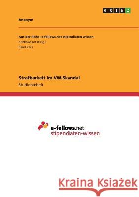 Strafbarkeit im VW-Skandal Anonym 9783668306325 Grin Verlag - książka