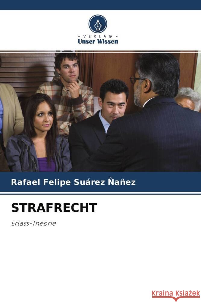 STRAFRECHT Suárez Ñañez, Rafael Felipe 9786204297385 Verlag Unser Wissen - książka