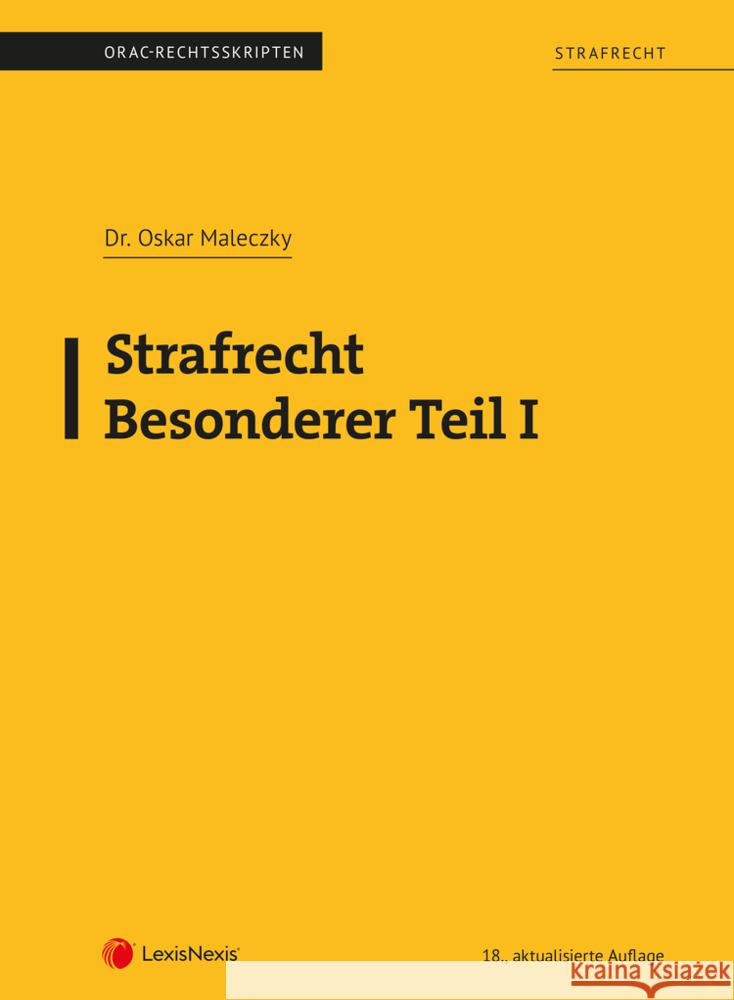 Strafrecht - Besonderer Teil I (Skriptum) Maleczky, Oskar 9783700791201 LexisNexis Österreich - książka
