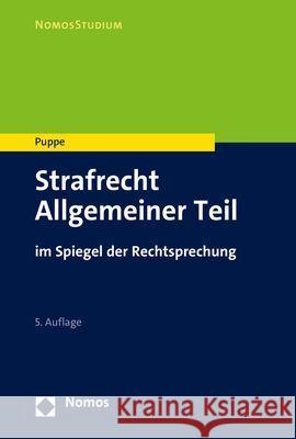 Strafrecht Allgemeiner Teil: im Spiegel der Rechtsprechung Ingeborg Puppe 9783848773312 Nomos Verlagsgesellschaft - książka