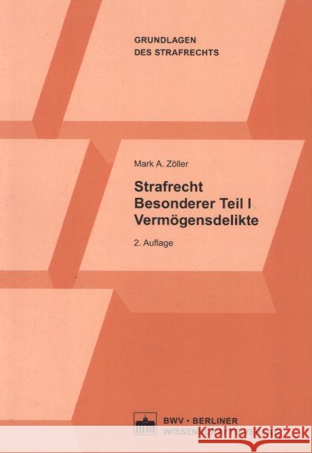 Strafrecht Besonderer Teil I. Tl.1 : Vermögensdelikte Zöller, Mark A. 9783830535478 BWV - Berliner Wissenschafts-Verlag - książka