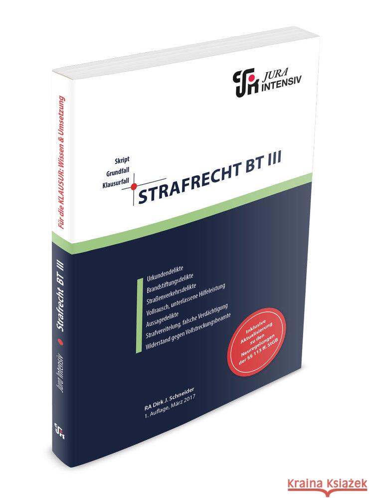 Strafrecht BT III Schneider, Dirk 9783946549840 Jura Intensiv - książka