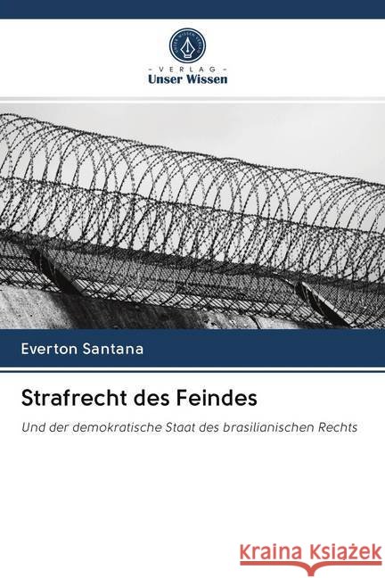 Strafrecht des Feindes Santana, Everton 9786202774376 Verlag Unser Wissen - książka