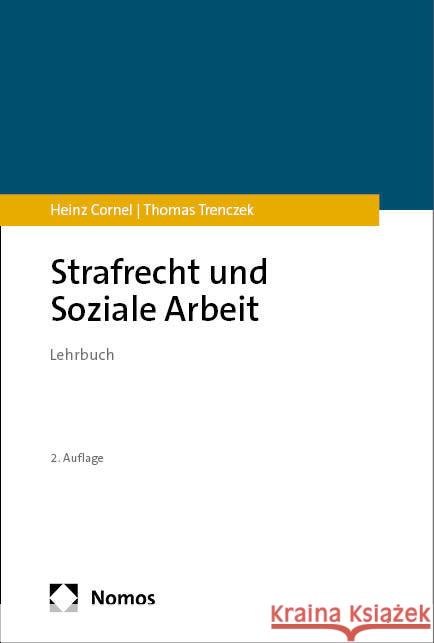 Strafrecht Und Soziale Arbeit: Lehrbuch Heinz Cornel Thomas Trenczek 9783756015443 Nomos Verlagsgesellschaft - książka