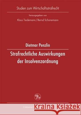 Strafrechtliche Auswirkungen Der Insolvenzordnung Dietmar Penzlin 9783825502928 Centaurus Verlag & Media - książka