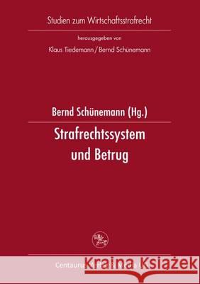 Strafrechtssystem Und Betrug Bernd Schunemann 9783825501532 Centaurus Verlag & Media - książka