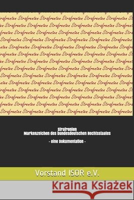 Strafrenten Markenzeichen des bundesdeutschen Rechtsstaates - Eine Dokumentation - Vorstand Iso 9781081465759 Independently Published - książka