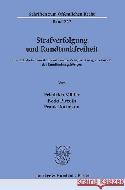 Strafverfolgung Und Rundfunkfreiheit: Eine Fallstudie Zum Strafprozessualen Zeugnisverweigerungsrecht Der Rundfunkangehorigen Pieroth, Bodo 9783428029679 Duncker & Humblot - książka