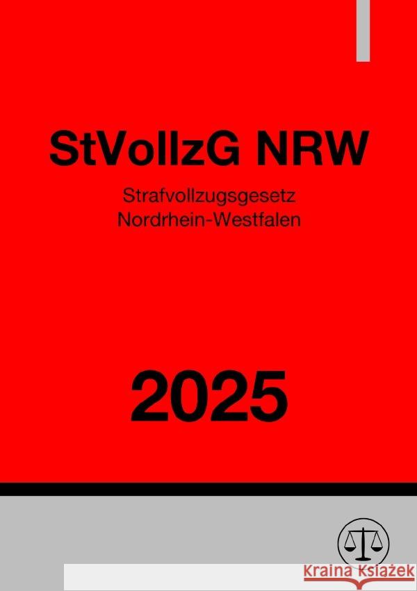Strafvollzugsgesetz Nordrhein-Westfalen - StVollzG NRW 2025 Studier, Ronny 9783819060960 epubli - książka
