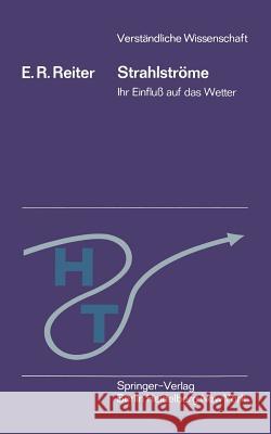 Strahlströme: Ihr Einfluß Auf Das Wetter Reiter, Elmar R. 9783540050346 Springer - książka