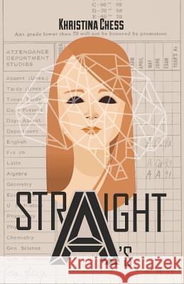 Straight A's Khristina Chess 9781499620849 Createspace - książka