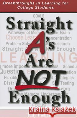 Straight A's Are NOT Enough Fishel, Judy 9780990611202 Flying Heron Books - książka