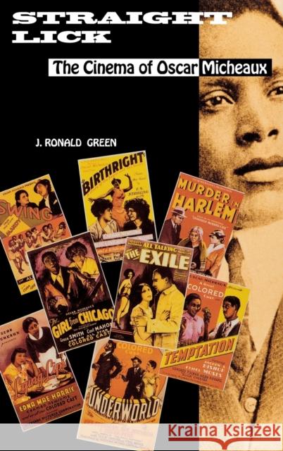 Straight Lick: The Cinema of Oscar Micheaux J. Ronald Green 9780253337535 Indiana University Press - książka