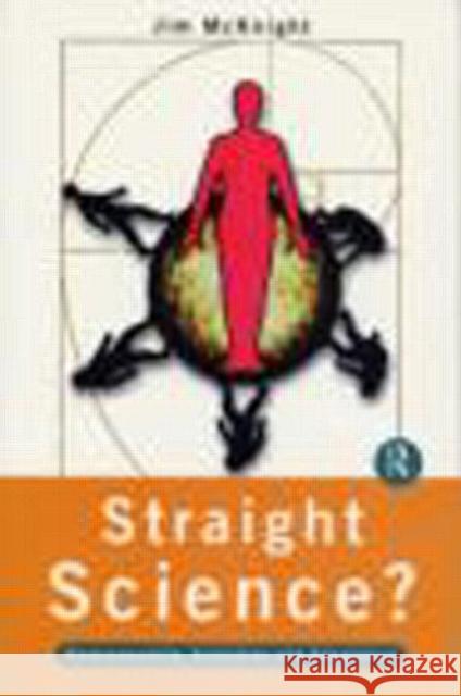 Straight Science? Homosexuality, Evolution and Adaptation Jim McKnight 9780415157735 Routledge - książka