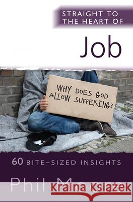 Straight to the Heart of Job: 60 Bite-Sized Insights Phil Moore 9780857219763 SPCK Publishing - książka