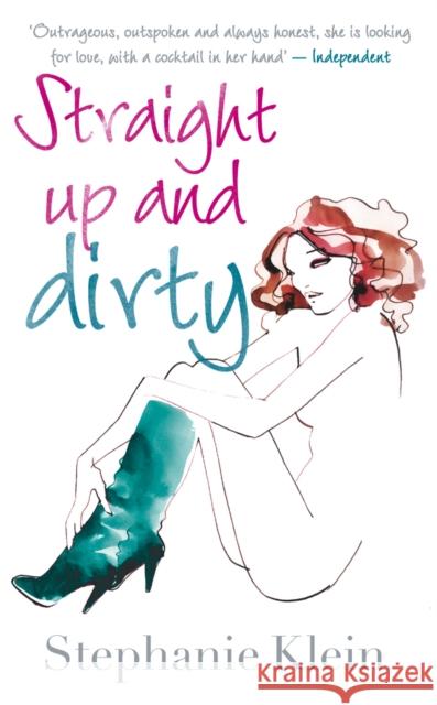 Straight Up and Dirty Stephanie Klein 9780091908997 EBURY PRESS - książka
