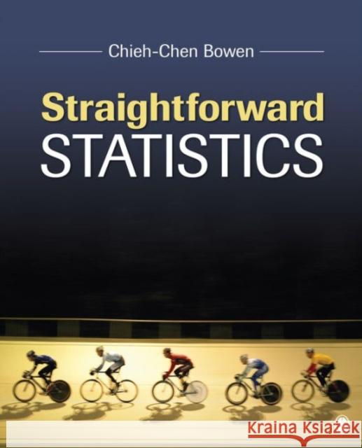 Straightforward Statistics Chieh-Chen Bowen 9781483358918 Sage Publications, Inc - książka