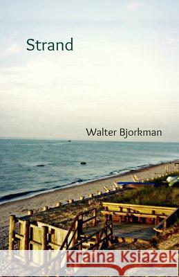 Strand Walter Bjorkman 9781495258435 Createspace Independent Publishing Platform - książka