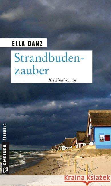 Strandbudenzauber : Angermüllers zehnter Fall Danz, Ella 9783839223406 Gmeiner - książka