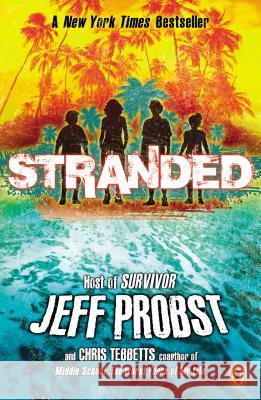 Stranded Jeff Probst, Christopher Tebbetts 9780142424247 Penguin USA - książka
