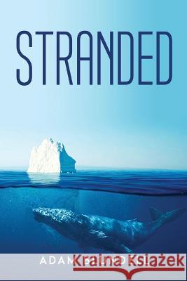 Stranded Adam Blundell 9781837615827 Adam Blundell - książka