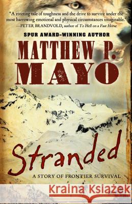 Stranded: A Story of Frontier Survival Matthew P. Mayo 9781410492692 Thorndike Press Large Print - książka