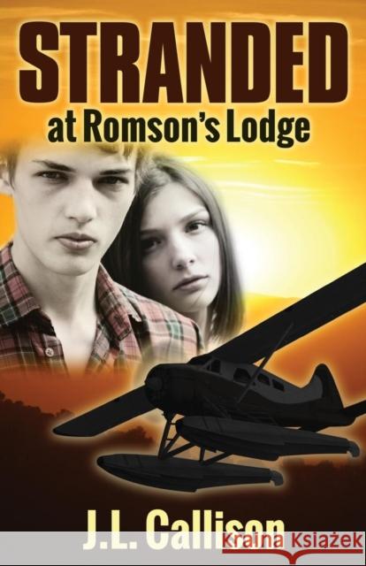 Stranded at Romson's Lodge J. L. Callison 9781630477363 Morgan James Publishing - książka