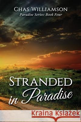 Stranded in Paradise Chas Williamson 9781646491131 Year of the Book Press - książka
