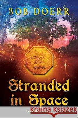 Stranded in Space (The Enchanted Coin Series, Book 4) Bob Doerr 9781590954188 Totalrecall Publications, Inc. - książka