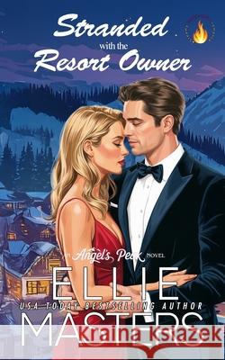 Stranded with the Resort Owner Ellie Masters 9781964261652 Jem Publishing - książka