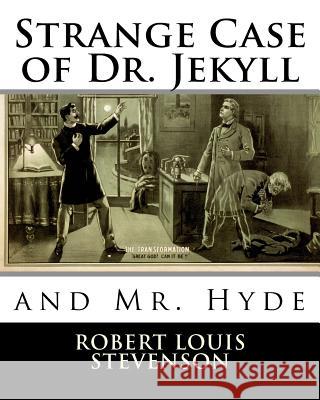 Strange Case of Dr. Jekyll and Mr. Hyde Robert Louis Stevenson 9781463512859 Createspace - książka