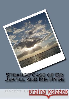 Strange Case of Dr Jekyll and Mr Hyde Stevenson, Robert Louis 9781508585848 Createspace - książka