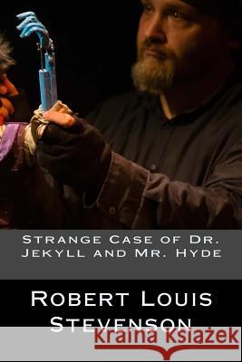 Strange Case of Dr. Jekyll and Mr. Hyde Robert Louis Stevenson 9781536854886 Createspace Independent Publishing Platform - książka