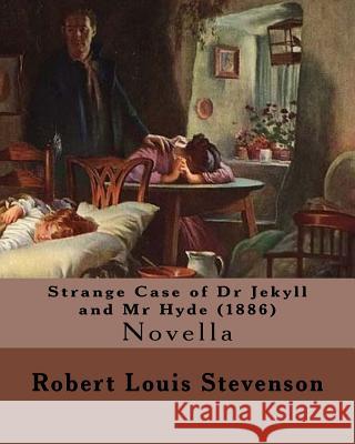 Strange Case of Dr Jekyll and MR Hyde (1886). by: Robert Louis Stevenson: Novella Robert Louis Stevenson 9781545397909 Createspace Independent Publishing Platform - książka