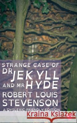 Strange Case of Dr Jekyll and Mr Hyde (Dyslexic-Friendly Edition) Harrison, Laurence Francis 9781489504395 Createspace - książka