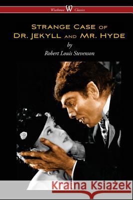 Strange Case of Dr. Jekyll and Mr. Hyde (Wisehouse Classics Edition) Robert Louis Stevenson 9789176370568 Wisehouse Classics - książka
