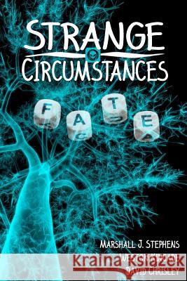 Strange Circumstances Marshall J. Stephens David Chrisley Weston Kincade 9781470015213 Createspace - książka