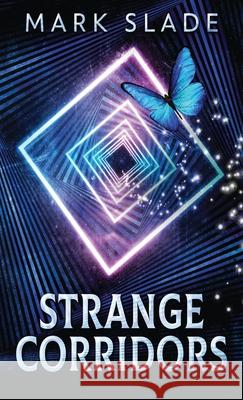 Strange Corridors Mark Slade 9784867515617 Next Chapter - książka