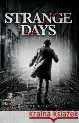 Strange Days J B MacCallum 9781838465148 Stormy Monday Publishing Ltd - książka
